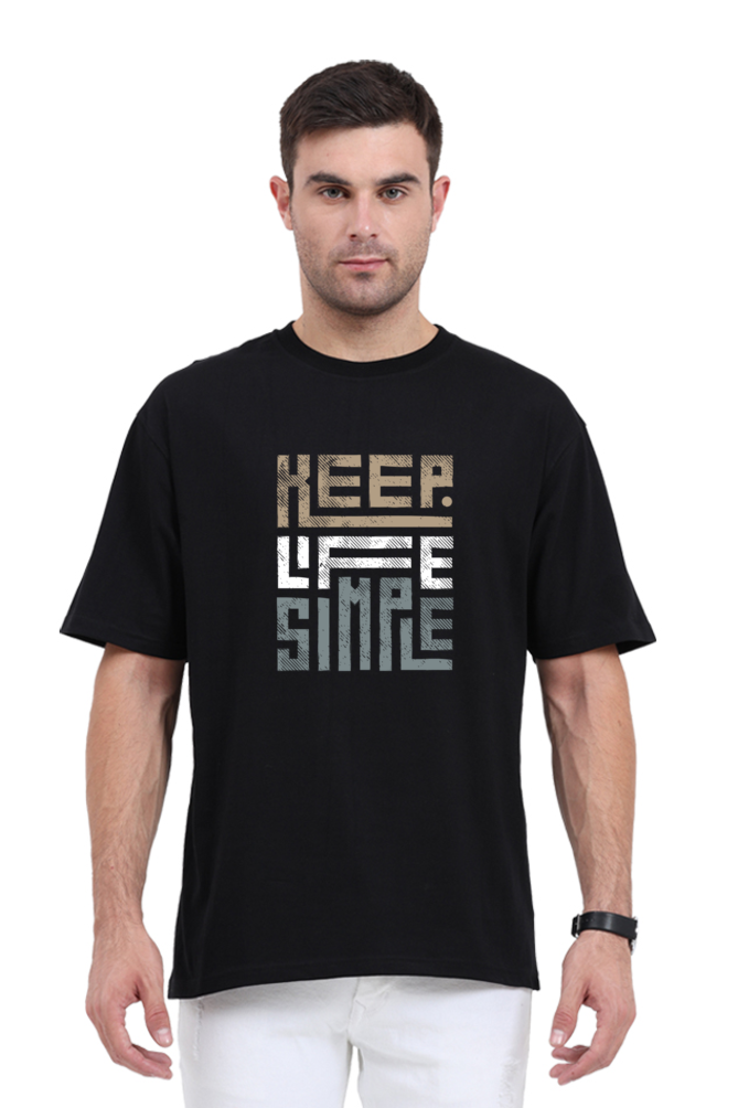 "Keep Life Simple" Unisex Over-Sized T-shirt